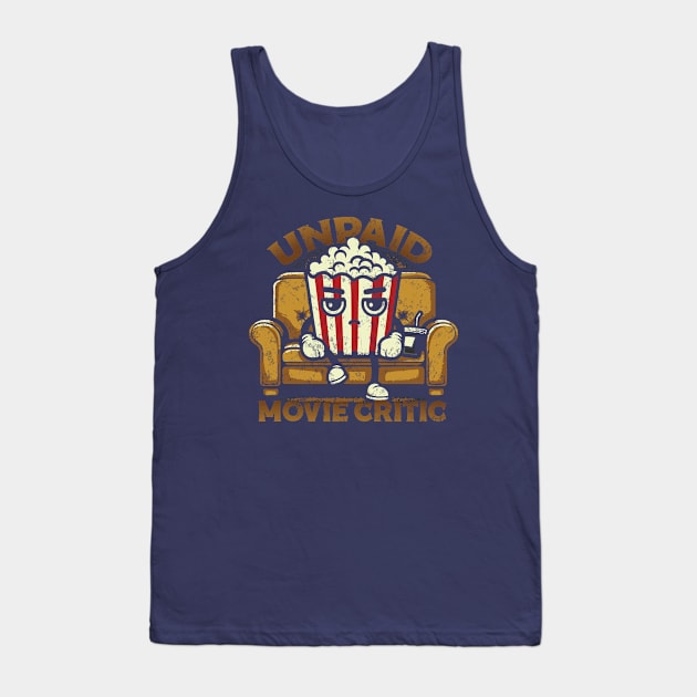 - Unpaid Movie Critic - Tank Top by Trendsdk